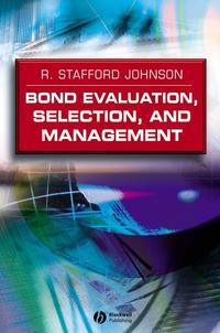 Bond Evaluation, Selection, and Management,  аудиокнига. ISDN43486821