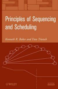 Principles of Sequencing and Scheduling - Dan Trietsch