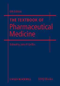 The Textbook of Pharmaceutical Medicine - Сборник