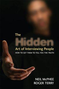 The Hidden Art of Interviewing People, Roger  Terry audiobook. ISDN43487221