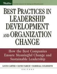 Best Practices in Leadership Development and Organization Change, Dave  Ulrich audiobook. ISDN43487549