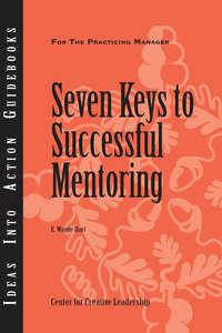 Seven Keys to Successful Mentoring,  audiobook. ISDN43487573