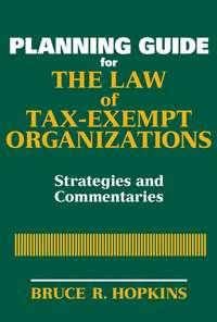 Planning Guide for the Law of Tax-Exempt Organizations,  audiobook. ISDN43487709