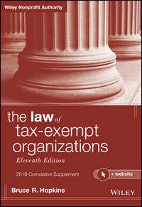 The Law of Tax-Exempt Organizations, 2018 Cumulative Supplement,  audiobook. ISDN43487853