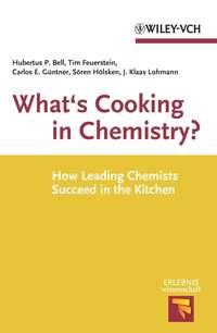 Whats Cooking in Chemistry? - Tim Feuerstein