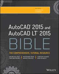 AutoCAD 2015 and AutoCAD LT 2015 Bible, Ellen  Finkelstein książka audio. ISDN43488293