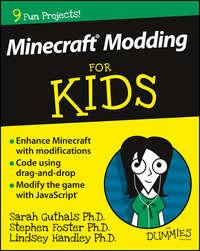 Minecraft Modding For Kids For Dummies - Stephen Foster