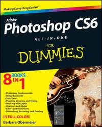 Photoshop CS6 All-in-One For Dummies - Barbara Obermeier