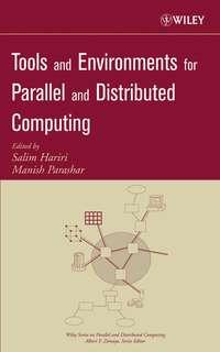 Tools and Environments for Parallel and Distributed Computing - Manish Parashar