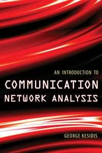 An Introduction to Communication Network Analysis,  audiobook. ISDN43488517