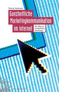 Ganzheitliche Marketingkommunikation im Internet,  książka audio. ISDN43488941