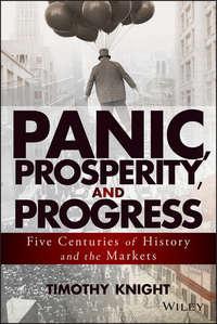 Panic, Prosperity, and Progress, Timothy  Knight аудиокнига. ISDN43489501