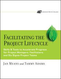 Facilitating the Project Lifecycle, Tammy  Adams Hörbuch. ISDN43489557