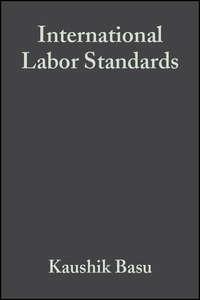 International Labor Standards, Kaushik  Basu audiobook. ISDN43489989