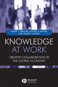 Knowledge at Work, Michael  Arthur audiobook. ISDN43490149