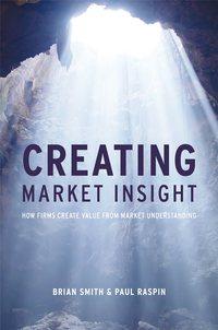 Creating Market Insight, Paul  Raspin аудиокнига. ISDN43490181
