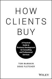 How Clients Buy, Tom  McMakin książka audio. ISDN43490421
