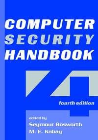 Computer Security Handbook - Seymour Bosworth
