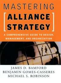 Mastering Alliance Strategy, Benjamin  Gomes-Casseres Hörbuch. ISDN43490557