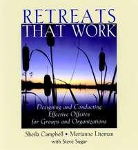 Retreats That Work, Merianne  Liteman аудиокнига. ISDN43490597