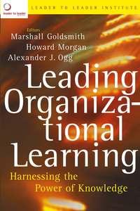 Leading Organizational Learning, Marshall  Goldsmith Hörbuch. ISDN43490813