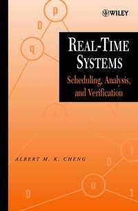 Real-Time Systems - Albert M. K. Cheng