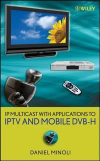 IP Multicast with Applications to IPTV and Mobile DVB-H,  аудиокнига. ISDN43492669