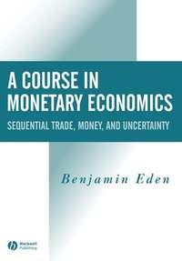 A Course in Monetary Economics - Collection