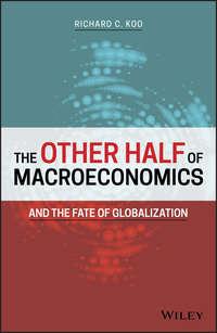 The Other Half of Macroeconomics and the Fate of Globalization,  audiobook. ISDN43492805