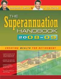 The Superannuation Handbook 2008-09, Barbara  Smith audiobook. ISDN43492997