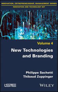 New Technologies and Branding, Philippe  Sachetti audiobook. ISDN43493085