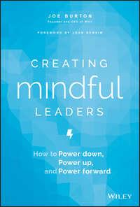 Creating Mindful Leaders,  аудиокнига. ISDN43493269