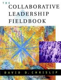 The Collaborative Leadership Fieldbook,  książka audio. ISDN43493333