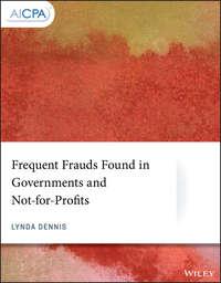 Frequent Frauds Found in Governments and Not-for-Profits,  аудиокнига. ISDN43493349