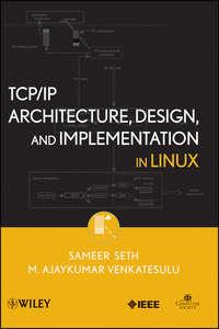 TCP/IP Architecture, Design and Implementation in Linux, Sameer  Seth аудиокнига. ISDN43493733