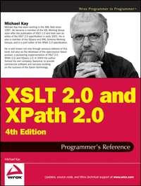 XSLT 2.0 and XPath 2.0 Programmers Reference - Michael Kay