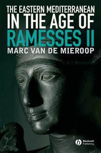 The Eastern Mediterranean in the Age of Ramesses II,  audiobook. ISDN43493893