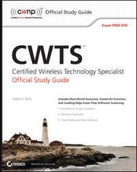 CWTS: Certified Wireless Technology Specialist Official Study Guide,  аудиокнига. ISDN43493973