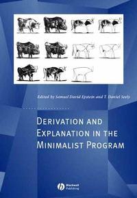 Derivation and Explanation in the Minimalist Program, Samuel  Epstein audiobook. ISDN43494125