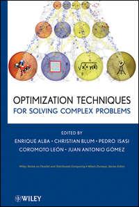 Optimization Techniques for Solving Complex Problems - Christian Blum