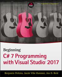 Beginning C# 7 Programming with Visual Studio 2017, Benjamin  Perkins audiobook. ISDN43494277