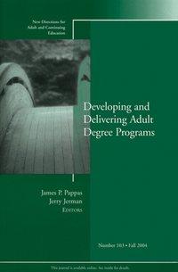 Developing and Delivering Adult Degree Programs - Jerry Jerman