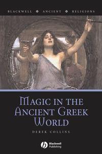 Magic in the Ancient Greek World - Сборник