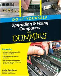 Upgrading and Fixing Computers Do-it-Yourself For Dummies, Andy  Rathbone аудиокнига. ISDN43494981