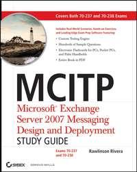MCITP: Microsoft Exchange Server 2007 Messaging Design and Deployment Study Guide, Rawlinson  Rivera książka audio. ISDN43495237