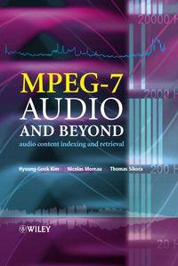 MPEG-7 Audio and Beyond - Thomas Sikora