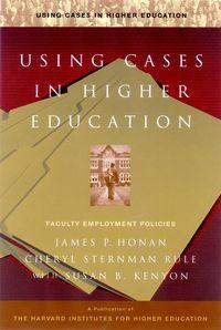 Using Cases in Higher Education - James Honan