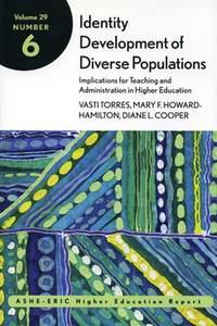 Identity Development of Diverse Populations: Implications for Teaching and Administration in Higher Education, Vasti  Torres аудиокнига. ISDN43495589