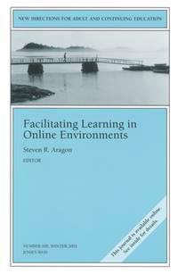 Facilitating Learning in Online Environments,  audiobook. ISDN43495725