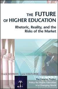 The Future of Higher Education, Frank  Newman audiobook. ISDN43495789